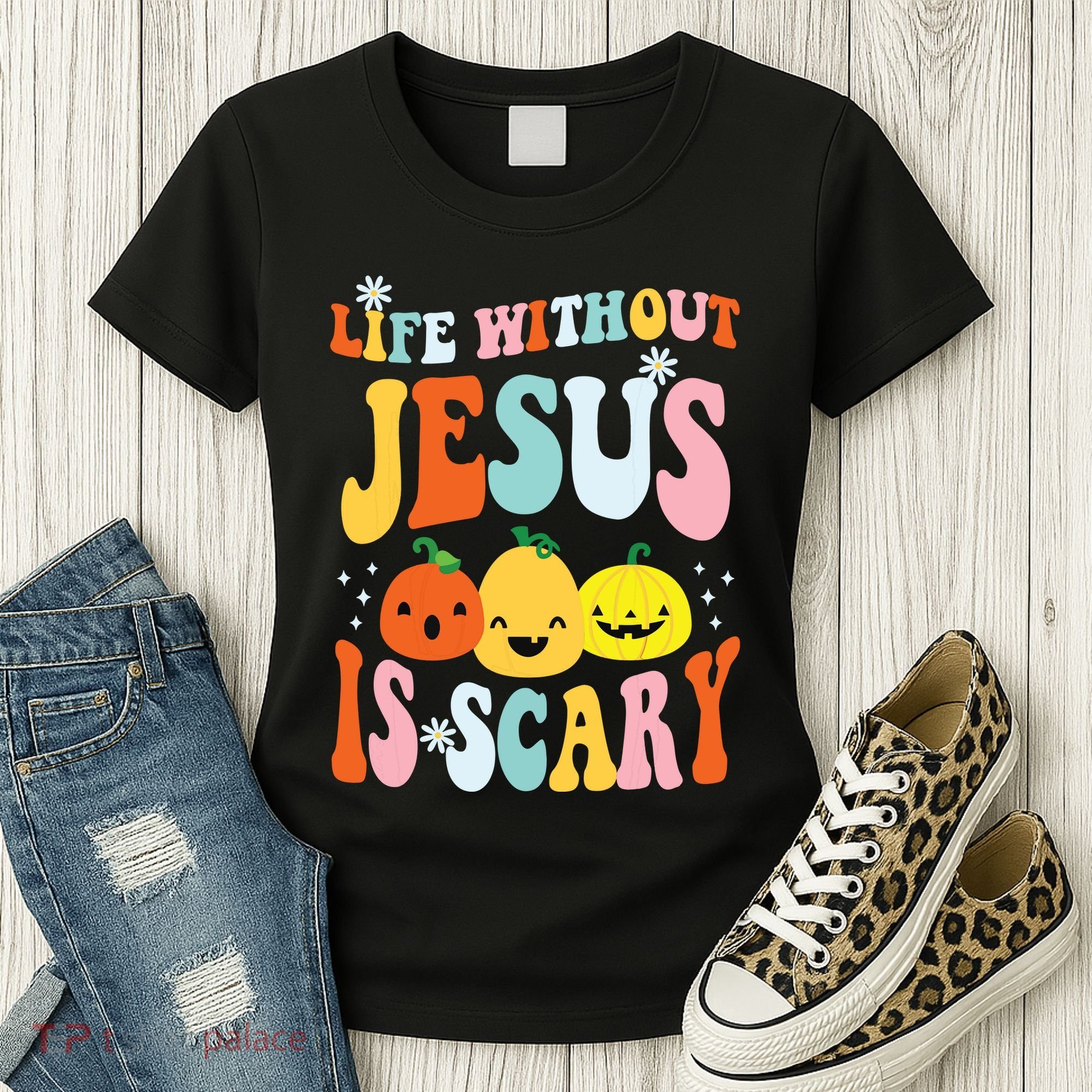 Life Is Scary Without Jesus Christian Faith Halloween Women's T-Shirt
