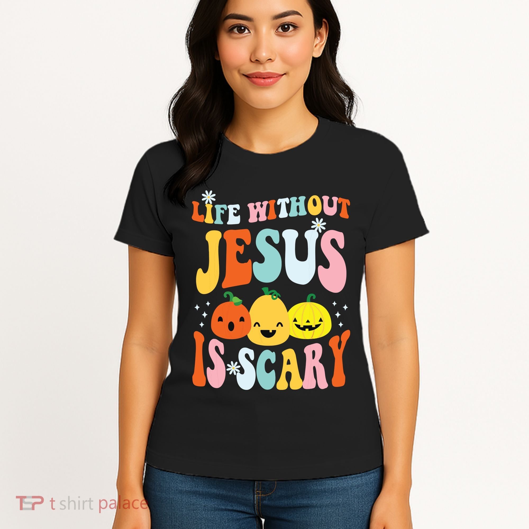 Life Is Scary Without Jesus Christian Faith Halloween Women's T-Shirt