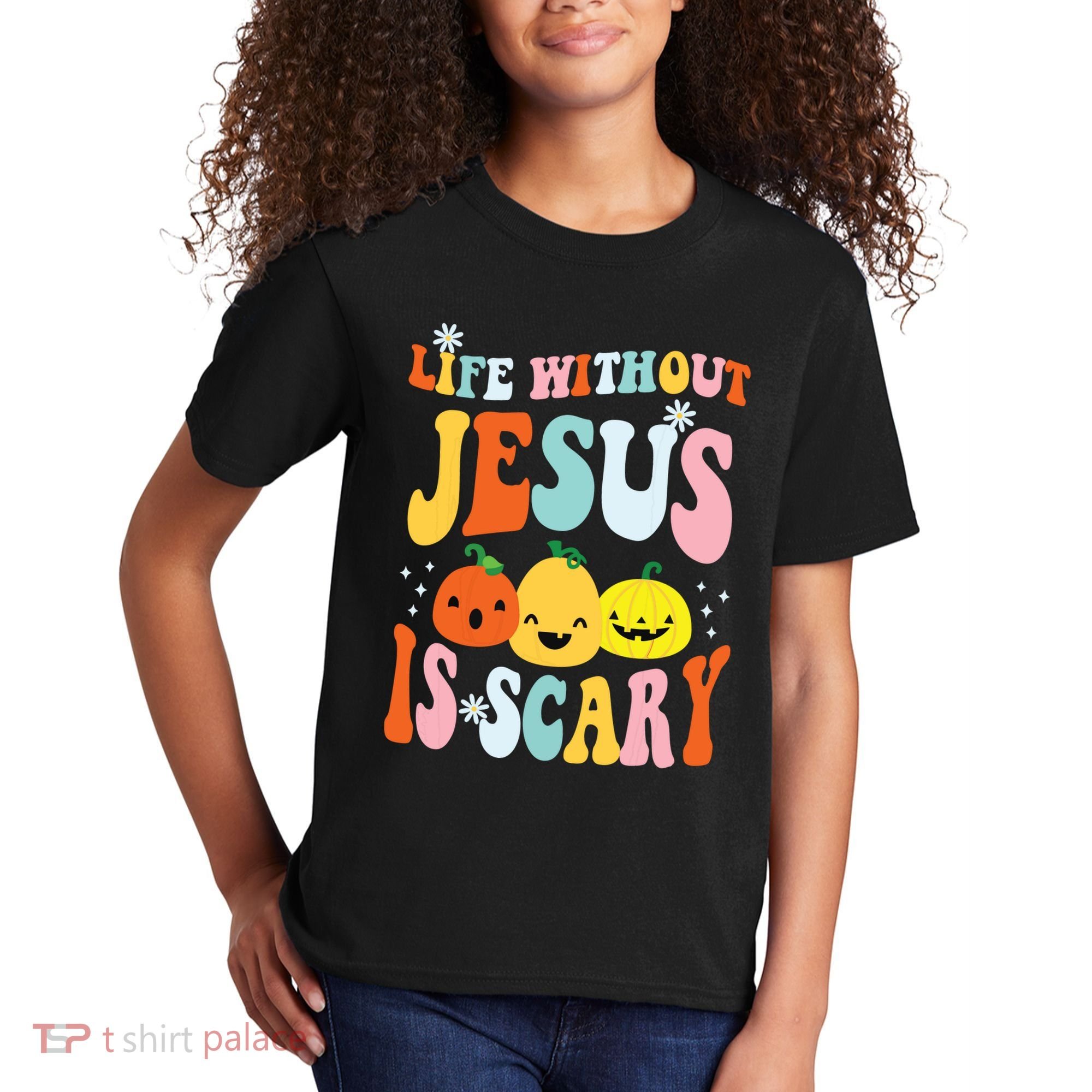 Life Is Scary Without Jesus Christian Faith Halloween Kids T-Shirt