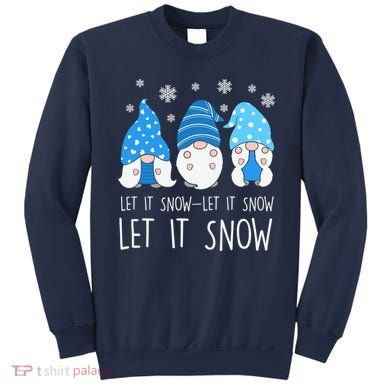 Let It Snow Gnomes Winter Holiday Cute Sweatshirt