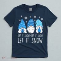 Let It Snow Gnomes Winter Holiday Cute T-Shirt thumb 5
