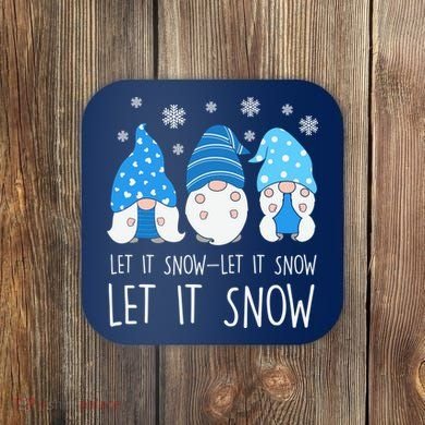 Let It Snow Gnomes Winter Holiday Cute Coaster