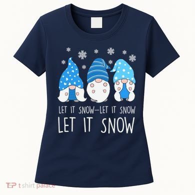 Let It Snow Gnomes Winter Holiday Cute Women's T-Shirt