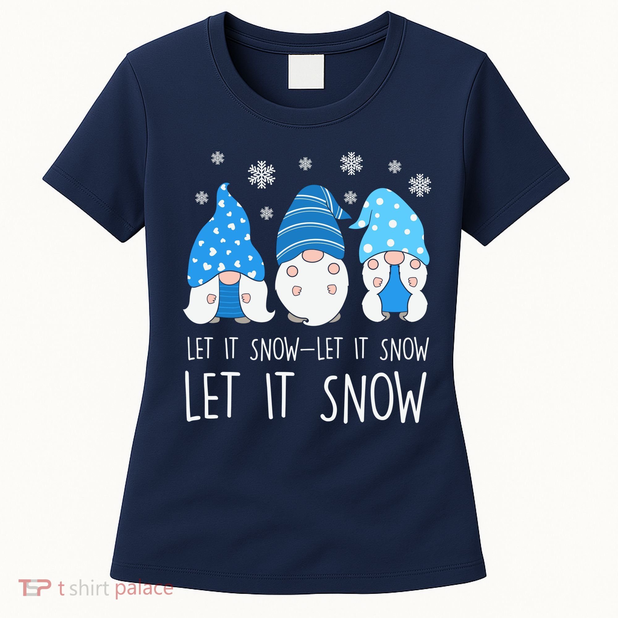 Let It Snow Gnomes Winter Holiday Cute Women's T-Shirt