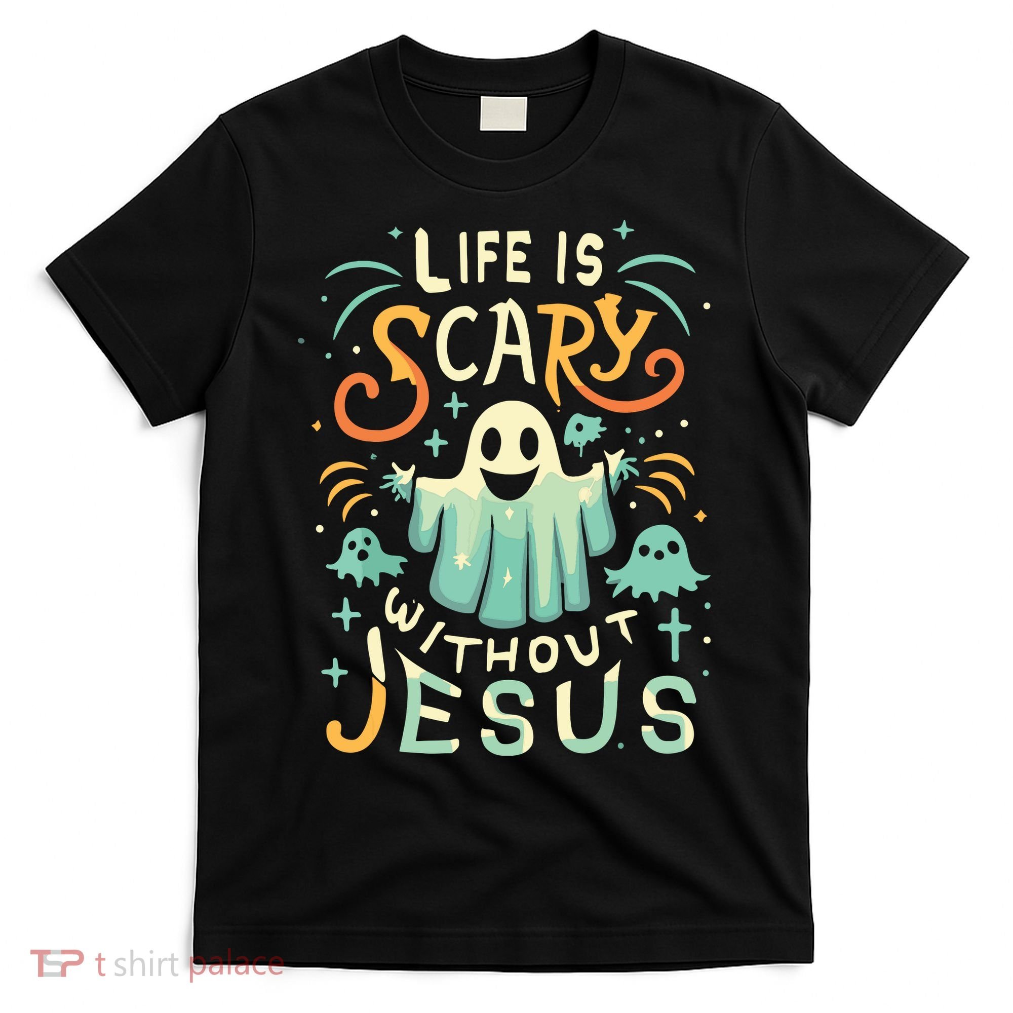 Life Is Scary Without Jesus Christian Halloween Funny T-Shirt