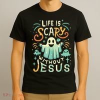Life Is Scary Without Jesus Christian Halloween Funny T-Shirt thumb 3