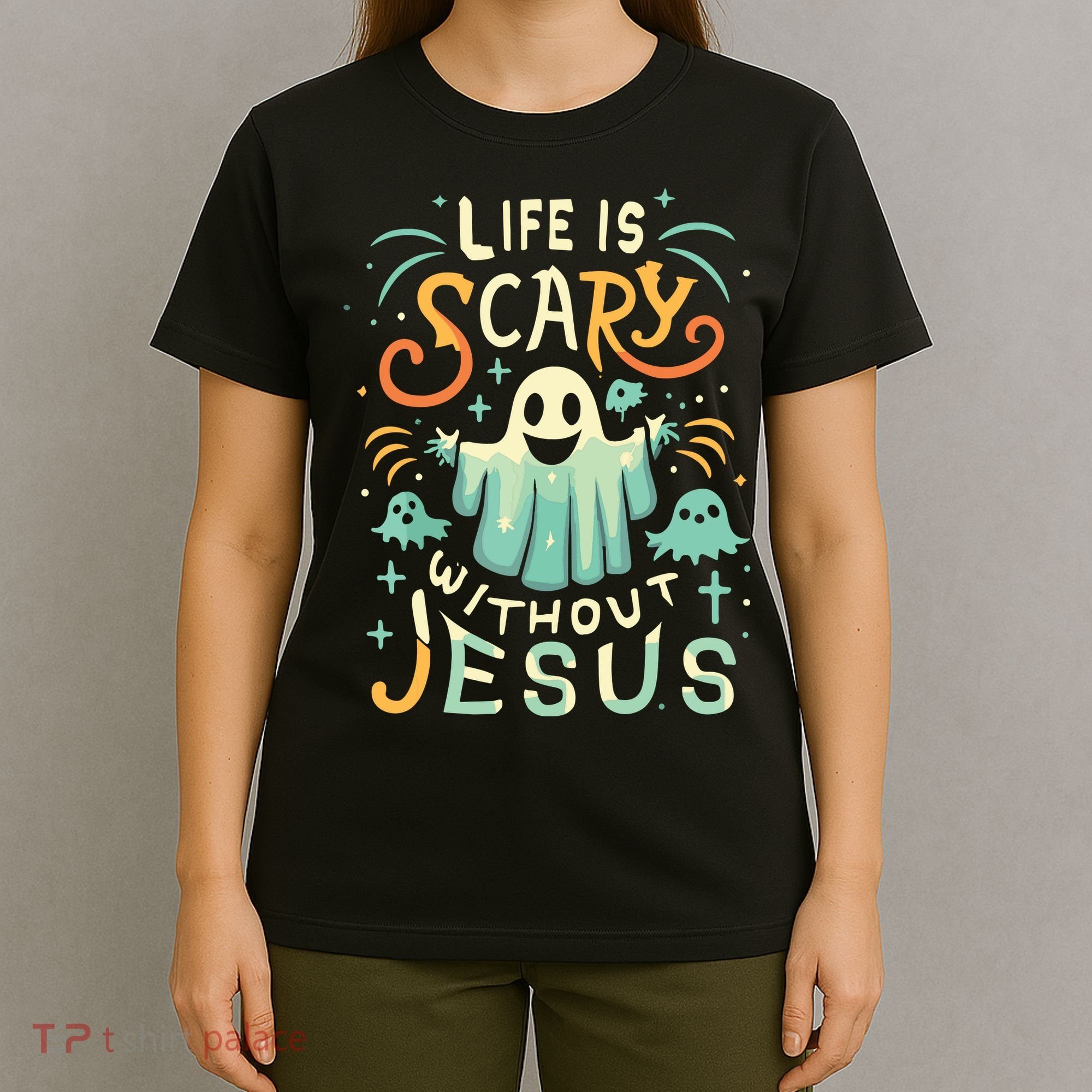 Life Is Scary Without Jesus Christian Halloween Funny T-Shirt