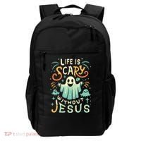 Life Is Scary Without Jesus Christian Halloween Funny Backpack thumb 0