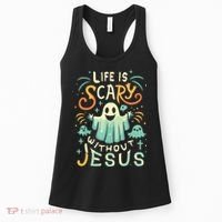 Life Is Scary Without Jesus Christian Halloween Funny Women's Tank Top thumb 0