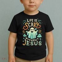 Life Is Scary Without Jesus Christian Halloween Funny Toddler T-Shirt thumb 2