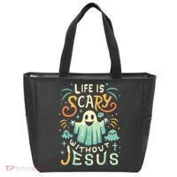 Life Is Scary Without Jesus Christian Halloween Funny Tote Bag thumb 0