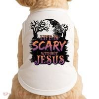 Life Is Scary Without Jesus Funny Halloween Christian Doggie Tank thumb 0