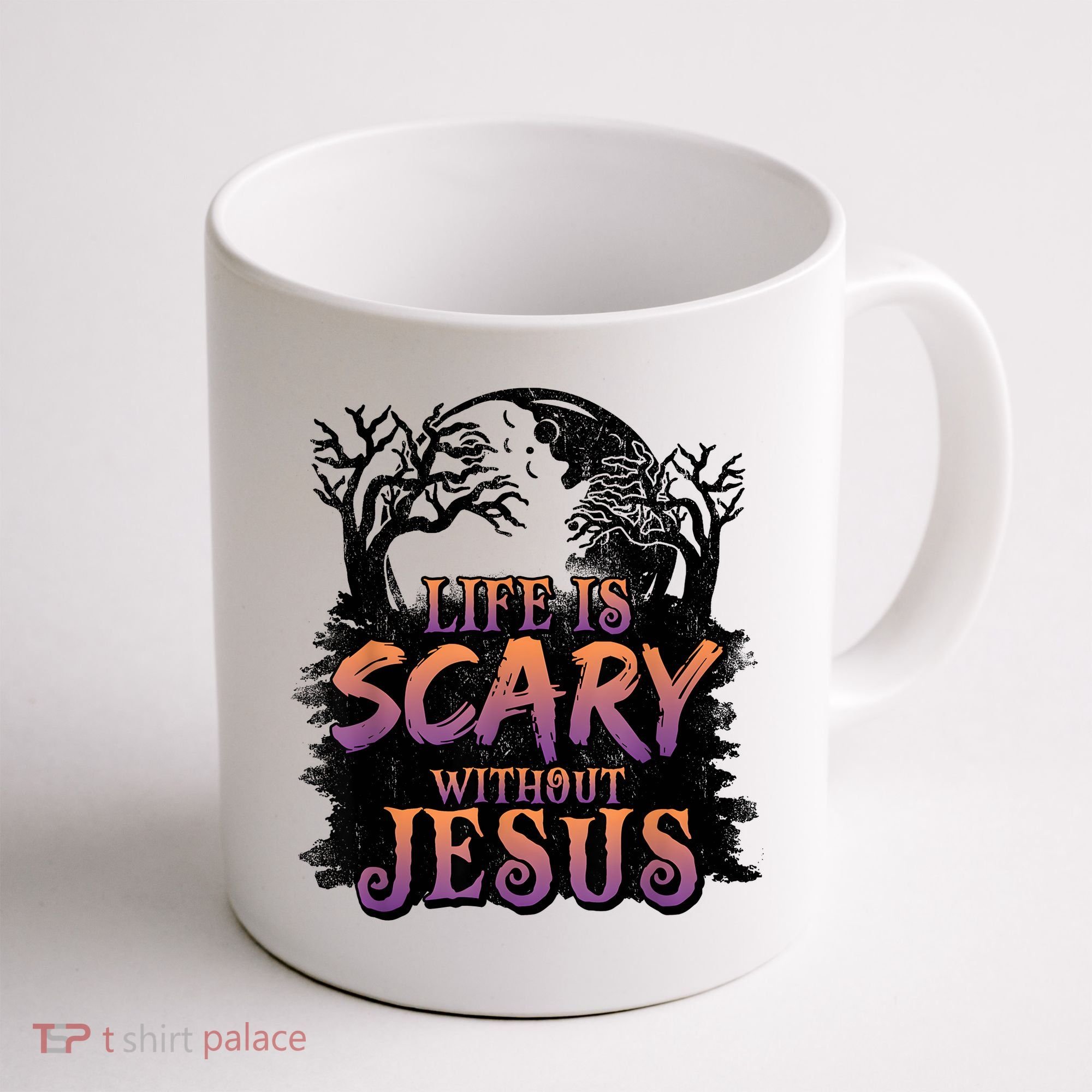 Life Is Scary Without Jesus Funny Halloween Christian Coffee Mug