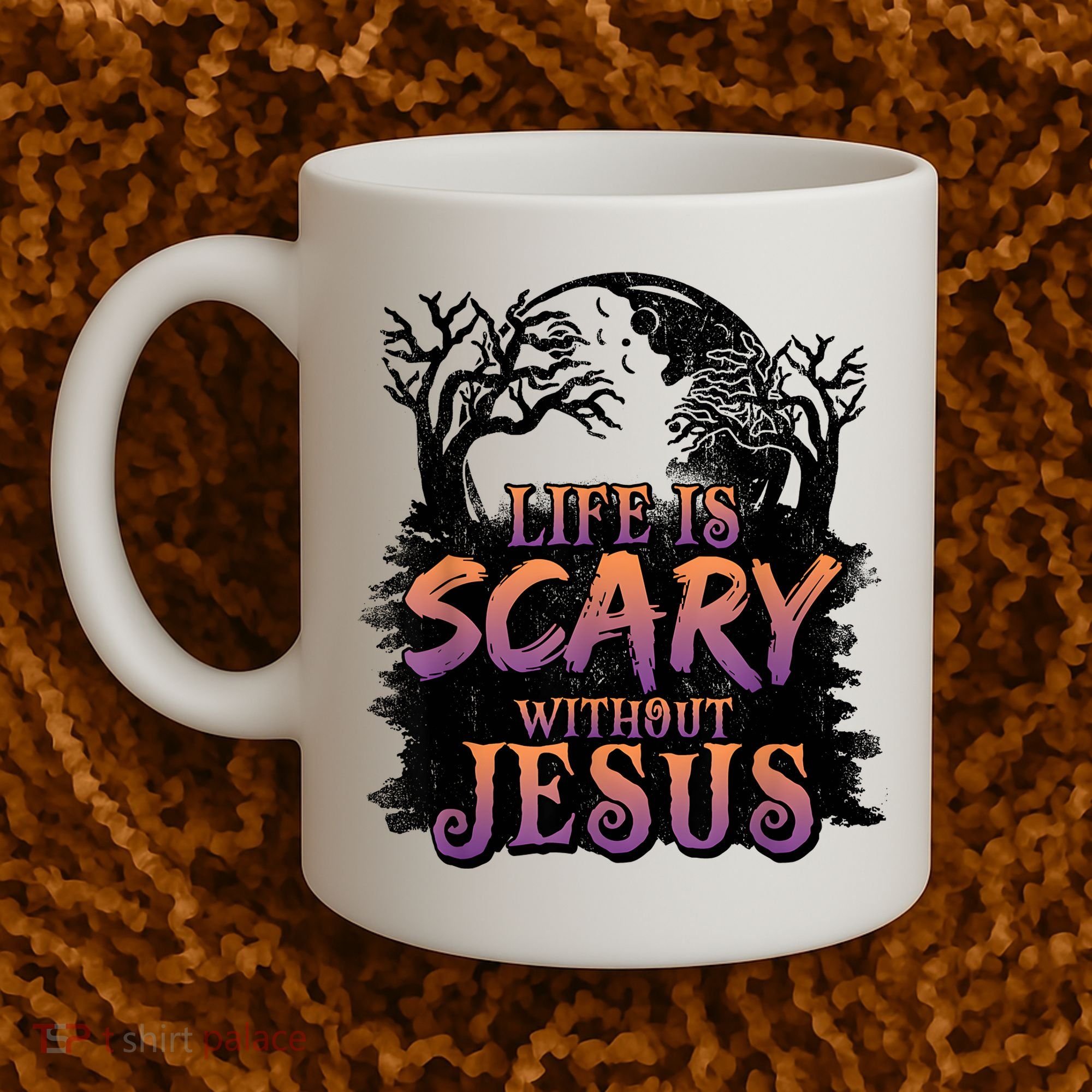 Life Is Scary Without Jesus Funny Halloween Christian Coffee Mug