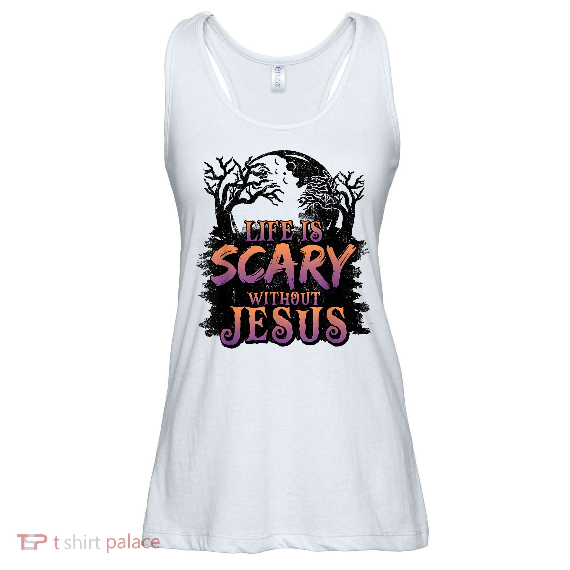 Life Is Scary Without Jesus Funny Halloween Christian Ladies Essential Flowy Tank