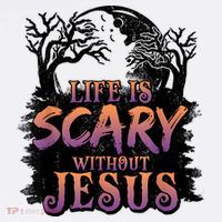 Life Is Scary Without Jesus Funny Halloween Christian Women's Hoodie thumb 2