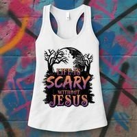 Life Is Scary Without Jesus Funny Halloween Christian Women's Tank Top thumb 3