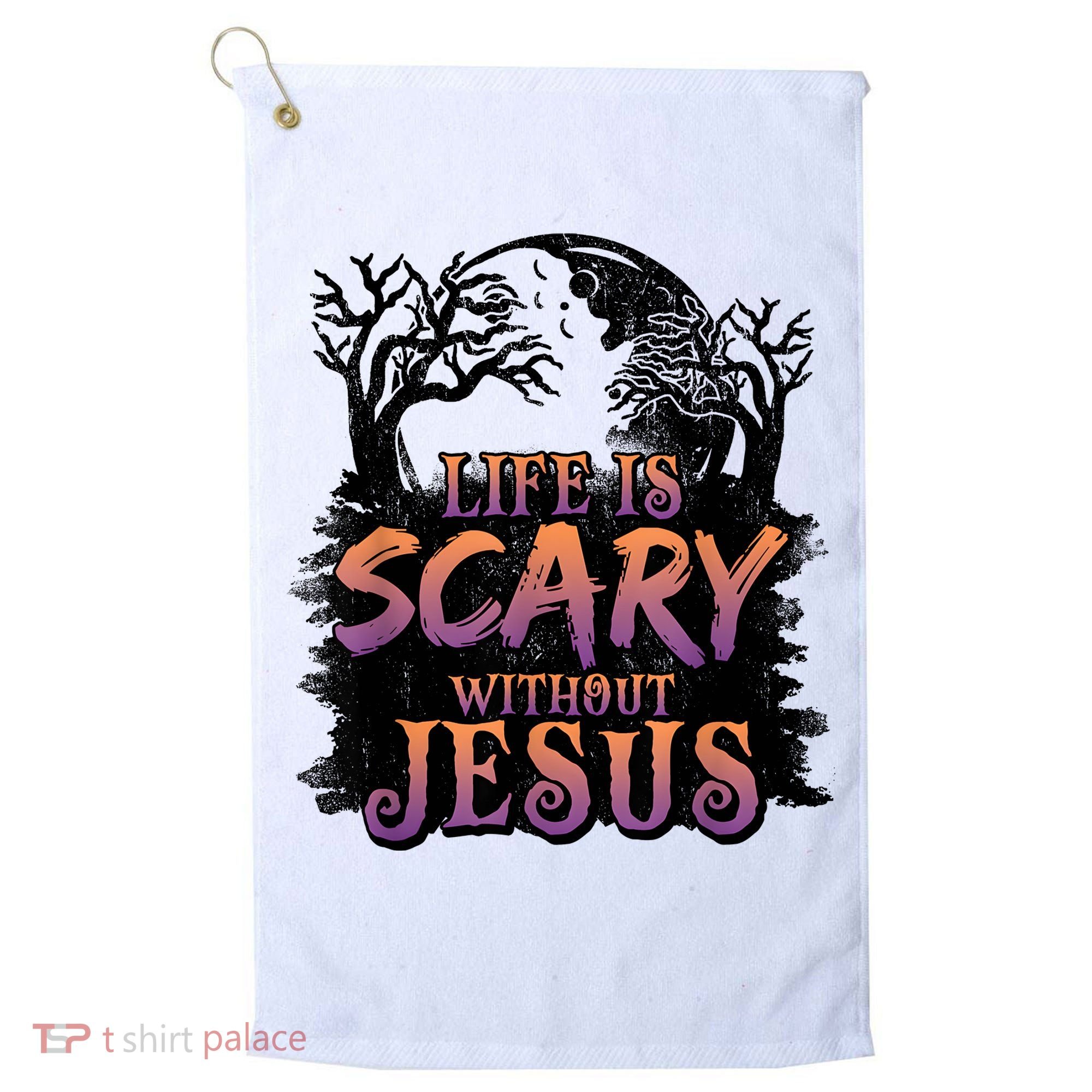 Life Is Scary Without Jesus Funny Halloween Christian Golf Towel