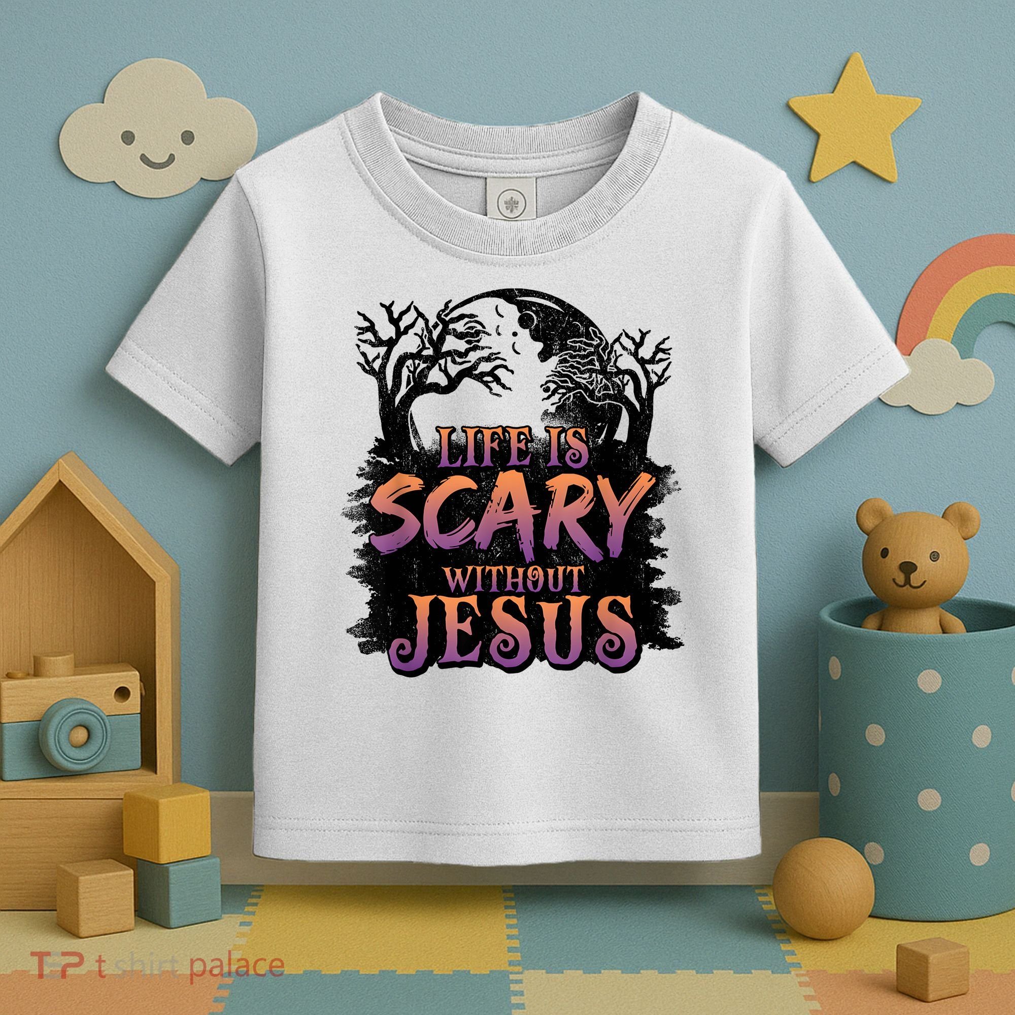 Life Is Scary Without Jesus Funny Halloween Christian Toddler T-Shirt