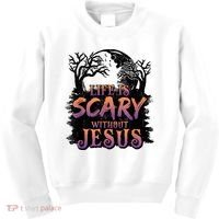Life Is Scary Without Jesus Funny Halloween Christian Kids Sweatshirt thumb 0