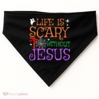 Life Is Scary Without Jesus USA-Made Doggie Bandana thumb 0