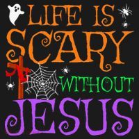 Life Is Scary Without Jesus T-Shirt thumb 7