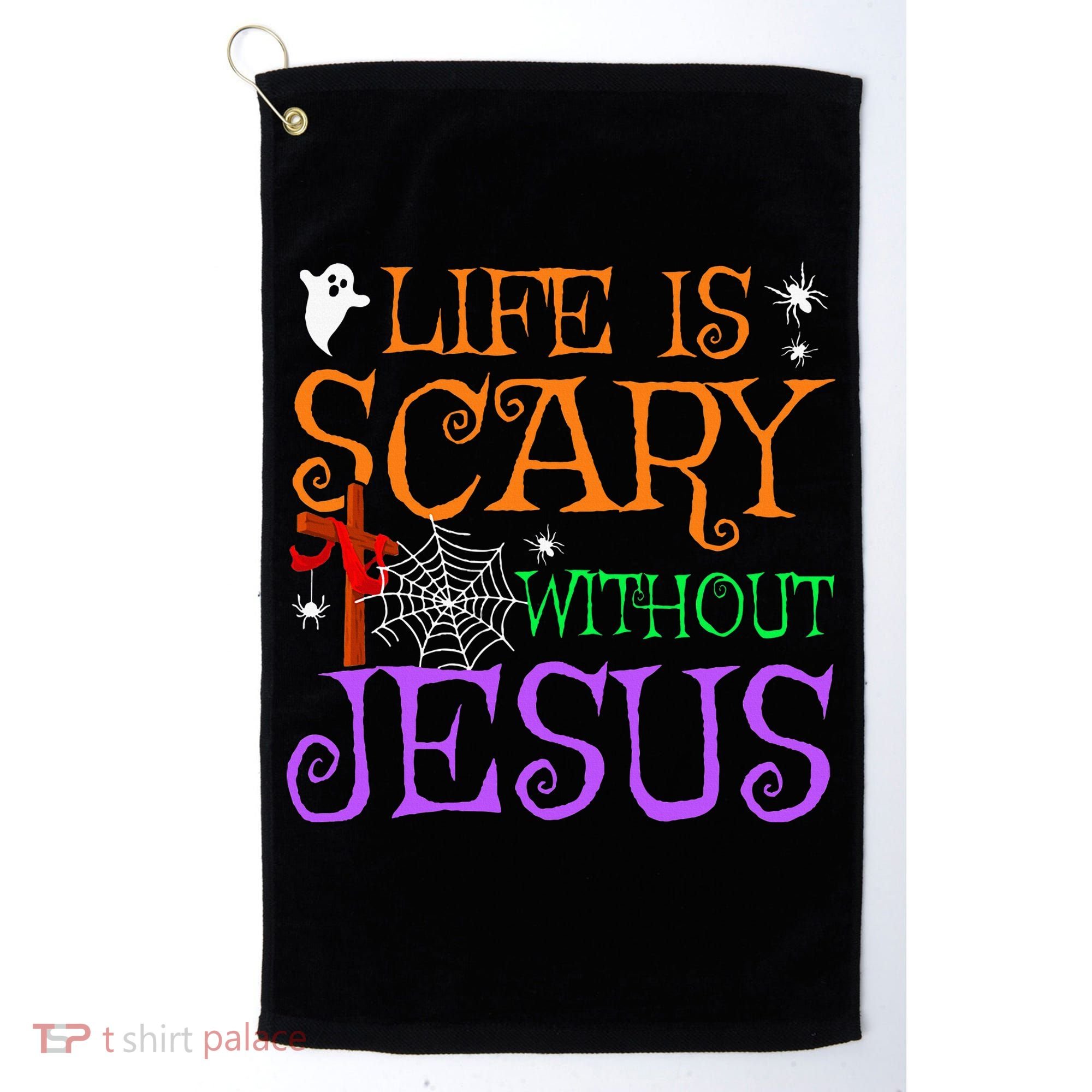 Life Is Scary Without Jesus Golf Towel