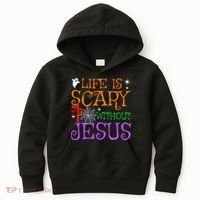 Life Is Scary Without Jesus Kids Hoodie thumb 0