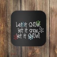 Let It Snow Let It Snow Let It Snow Coaster thumb 0