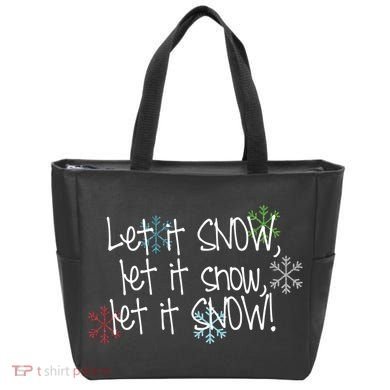 Let It Snow Let It Snow Let It Snow Tote Bag