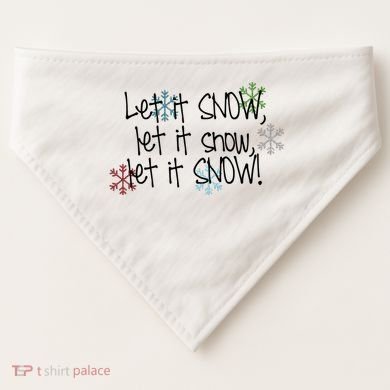 Let It Snow Let It Snow Let It Snow USA-Made Doggie Bandana