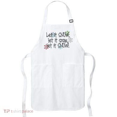 Let It Snow Let It Snow Let It Snow Apron