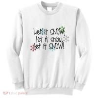 Let It Snow Let It Snow Let It Snow Sweatshirt thumb 0