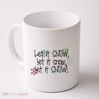 Let It Snow Let It Snow Let It Snow Coffee Mug thumb 0