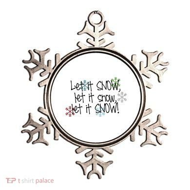 Let It Snow Let It Snow Let It Snow Ornament