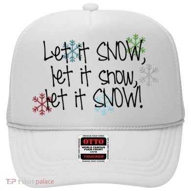 Let It Snow Let It Snow Let It Snow Hat