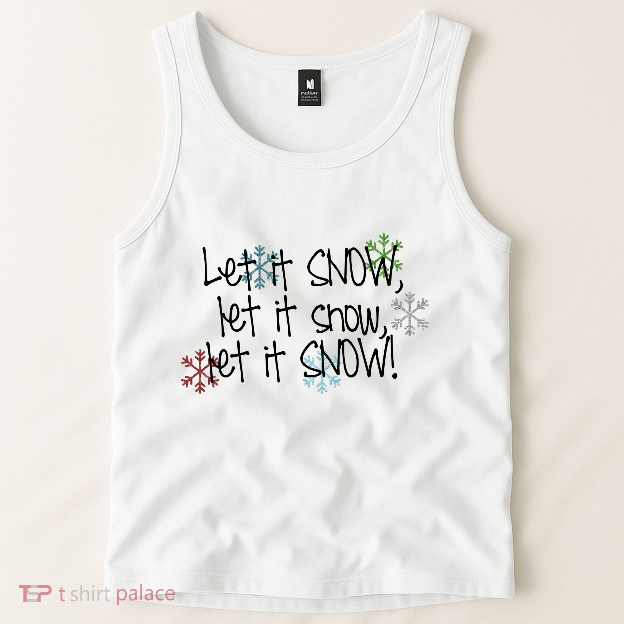 Let It Snow Let It Snow Let It Snow Tank Top