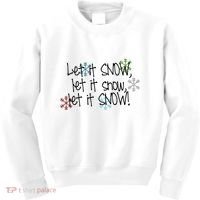 Let It Snow Let It Snow Let It Snow Kids Sweatshirt thumb 0