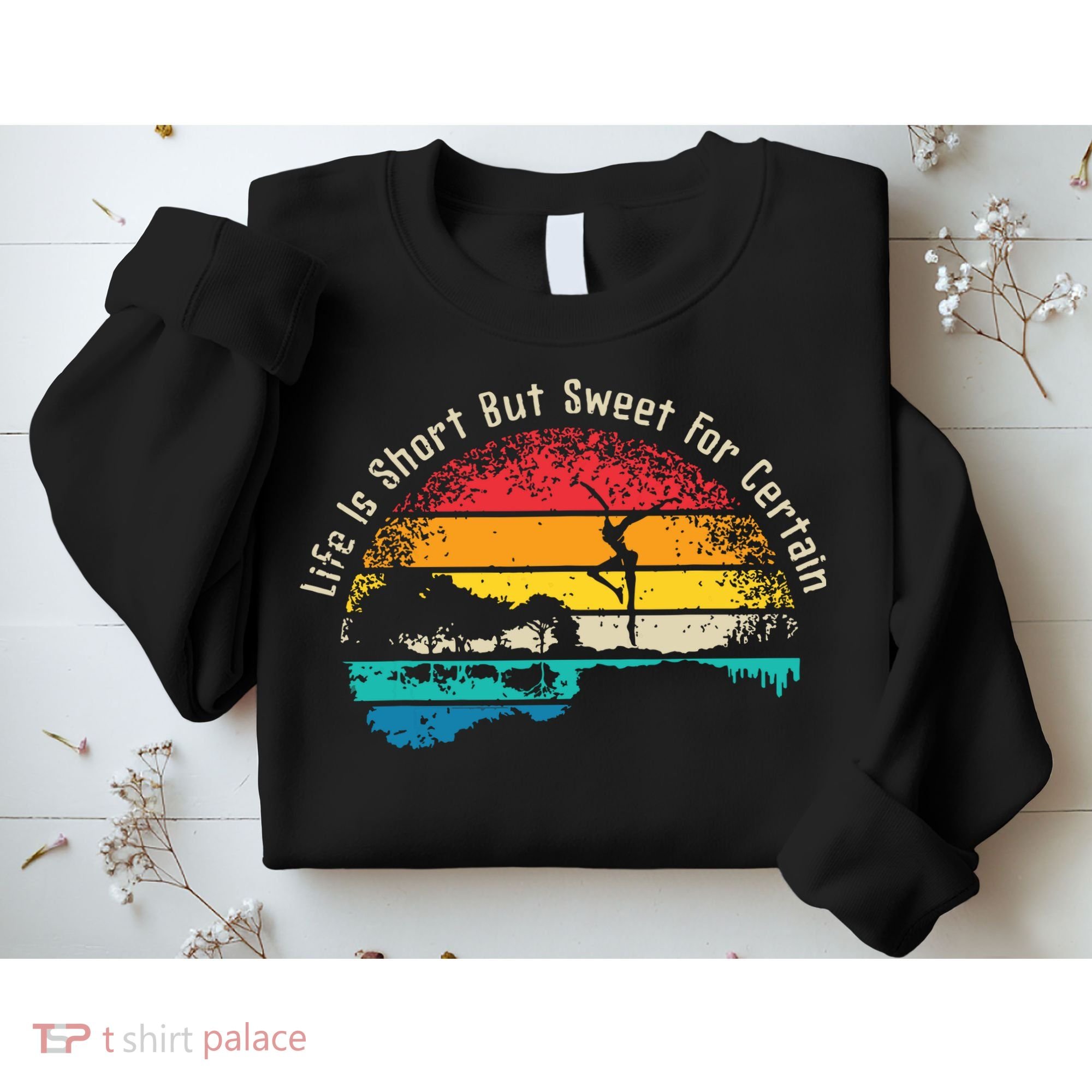 Life Is Short Guitar But Sweet For Certain Sweatshirt