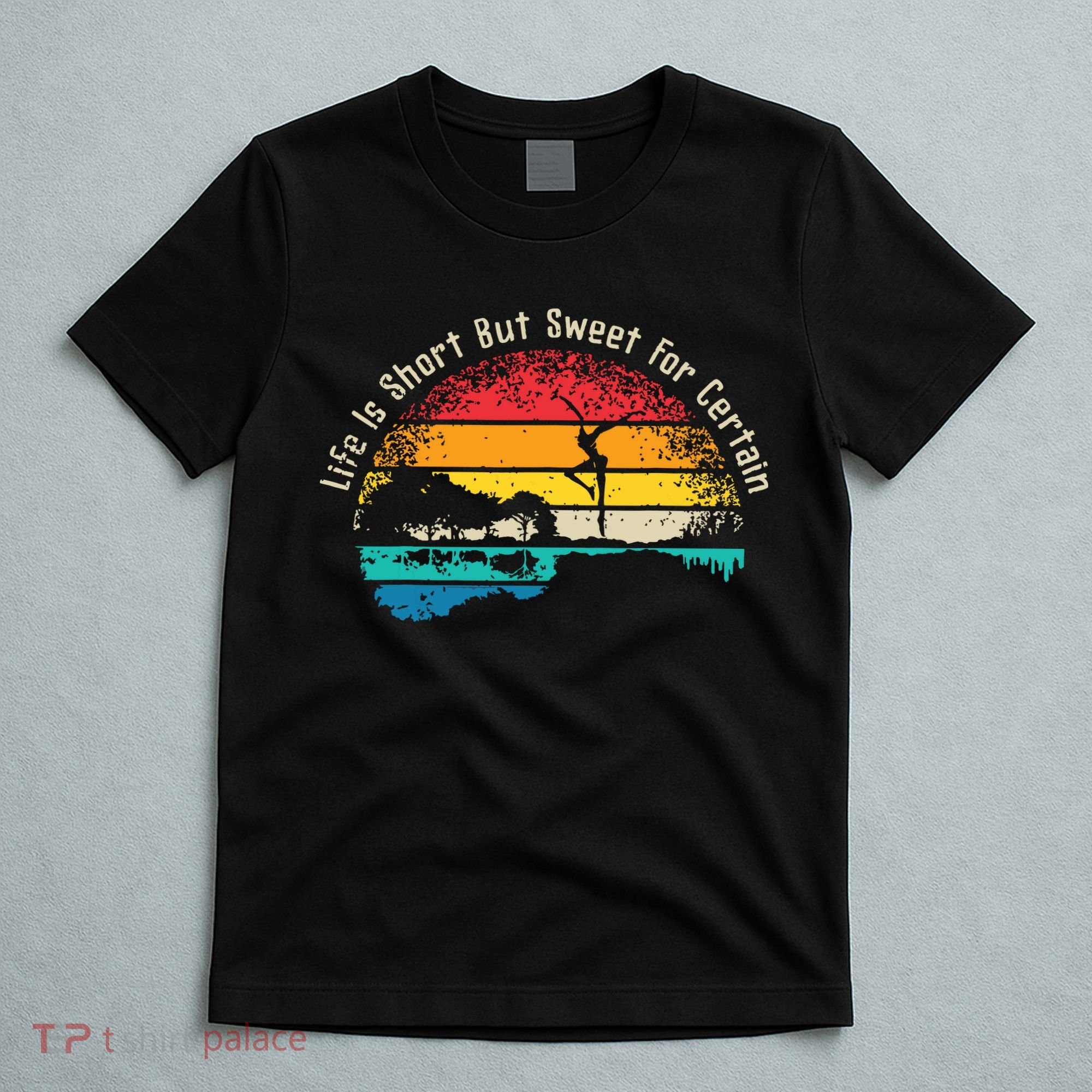 Life Is Short Guitar But Sweet For Certain T-Shirt