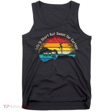 Life Is Short Guitar But Sweet For Certain Tank Top