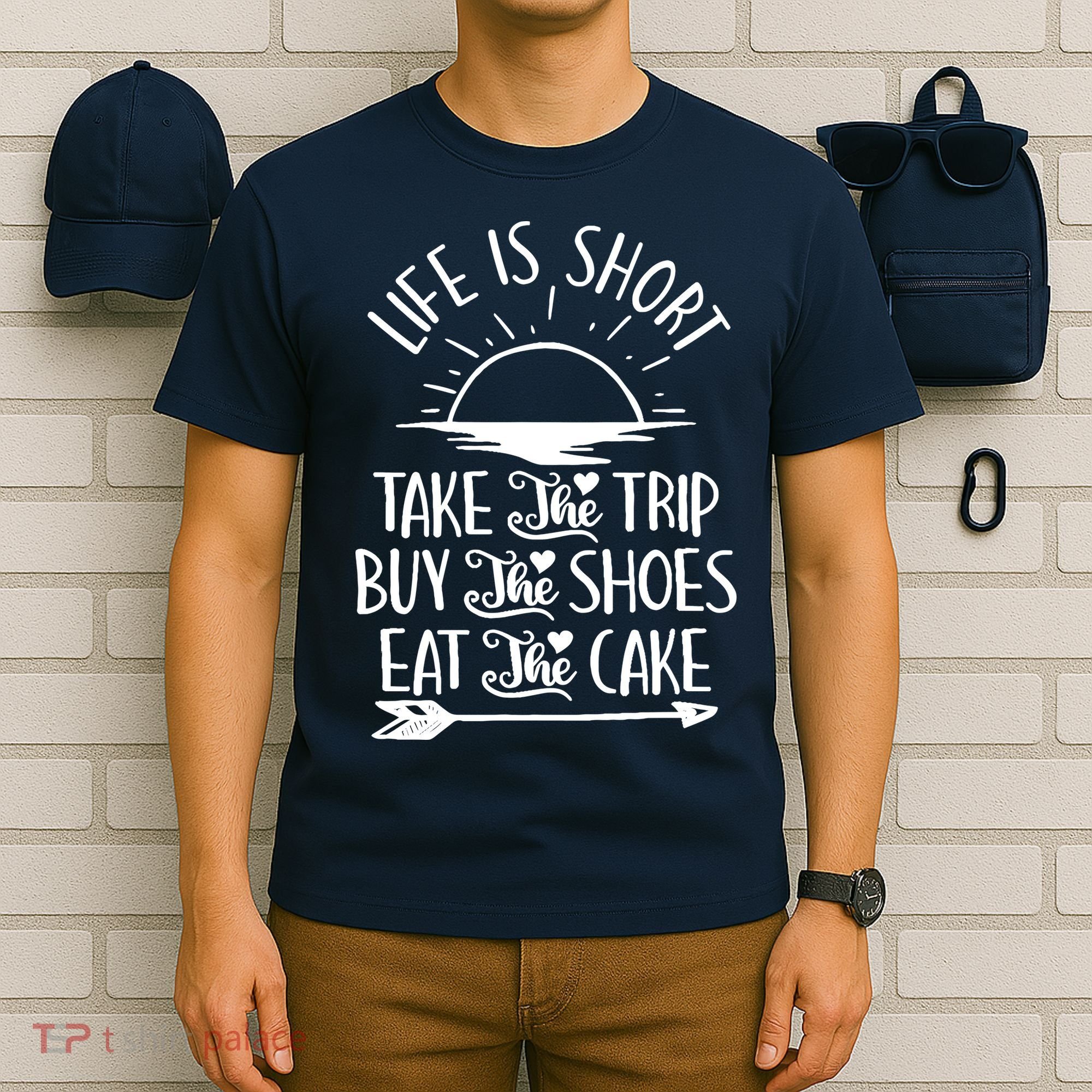 Life Is Short Take The Trip Inspiration Traveling Traveler T-Shirt