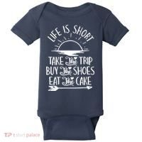 Life Is Short Take The Trip Inspiration Traveling Traveler Baby Bodysuit thumb 0