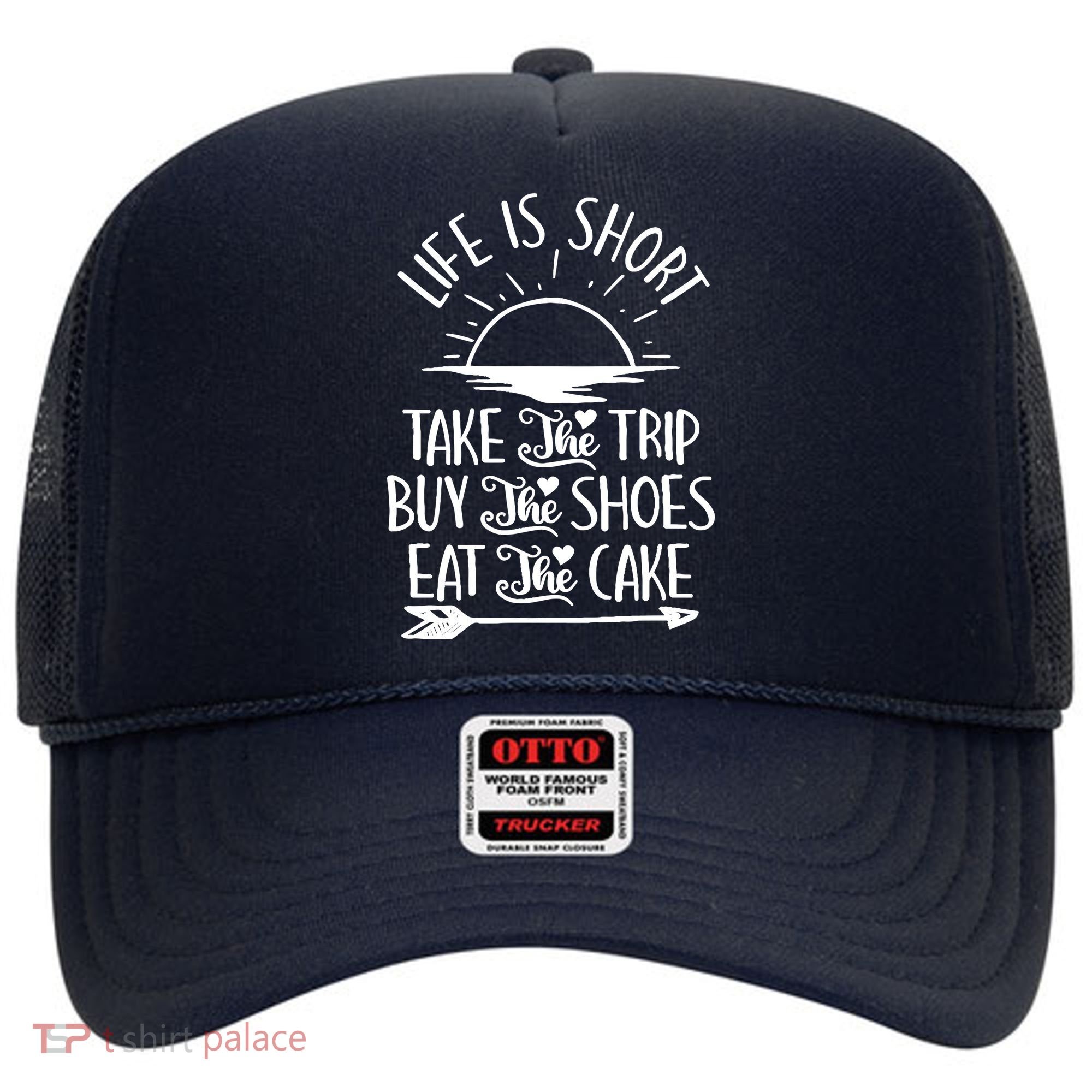 Life Is Short Take The Trip Inspiration Traveling Traveler Hat