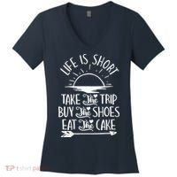 Life Is Short Take The Trip Inspiration Traveling Traveler Women's V-Neck T-Shirt thumb 0