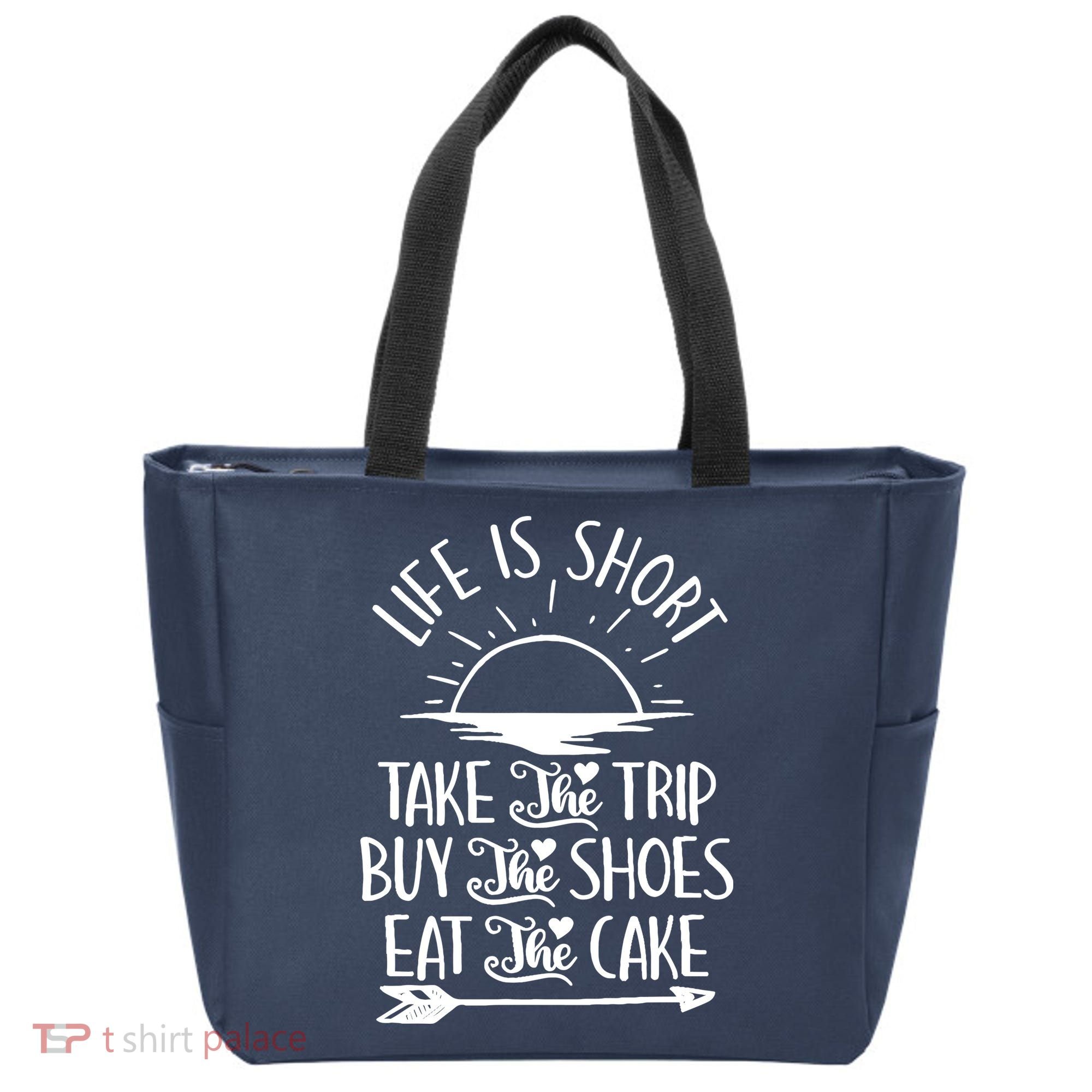Life Is Short Take The Trip Inspiration Traveling Traveler Tote Bag