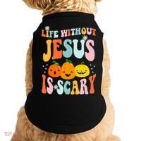 Life Is Scary Without Jesus Christian Faith Halloween Doggie Tank thumb 0