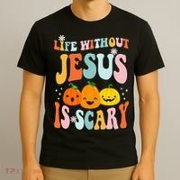 Life Is Scary Without Jesus Christian Faith Halloween T-Shirt thumb 3