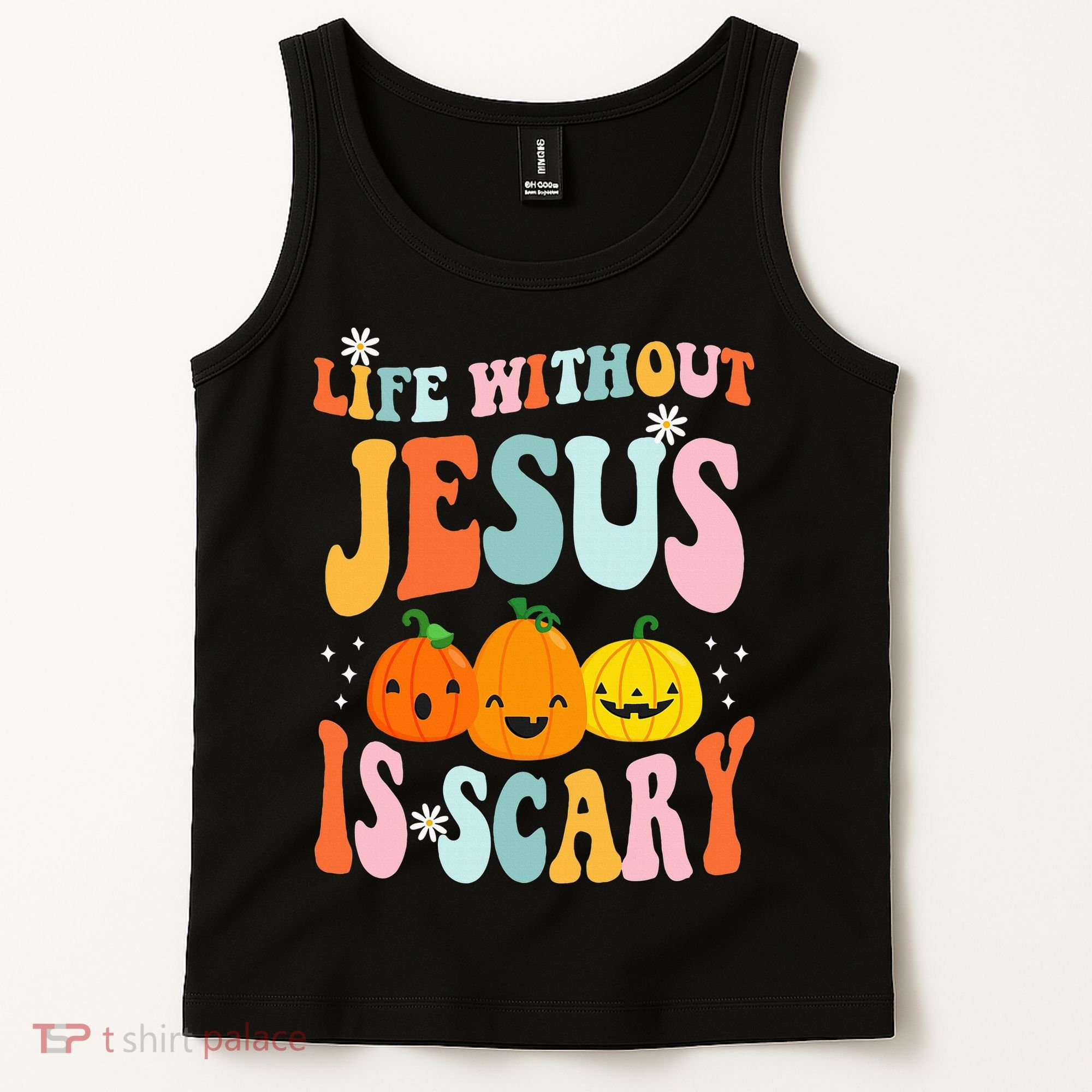 Life Is Scary Without Jesus Christian Faith Halloween Tank Top