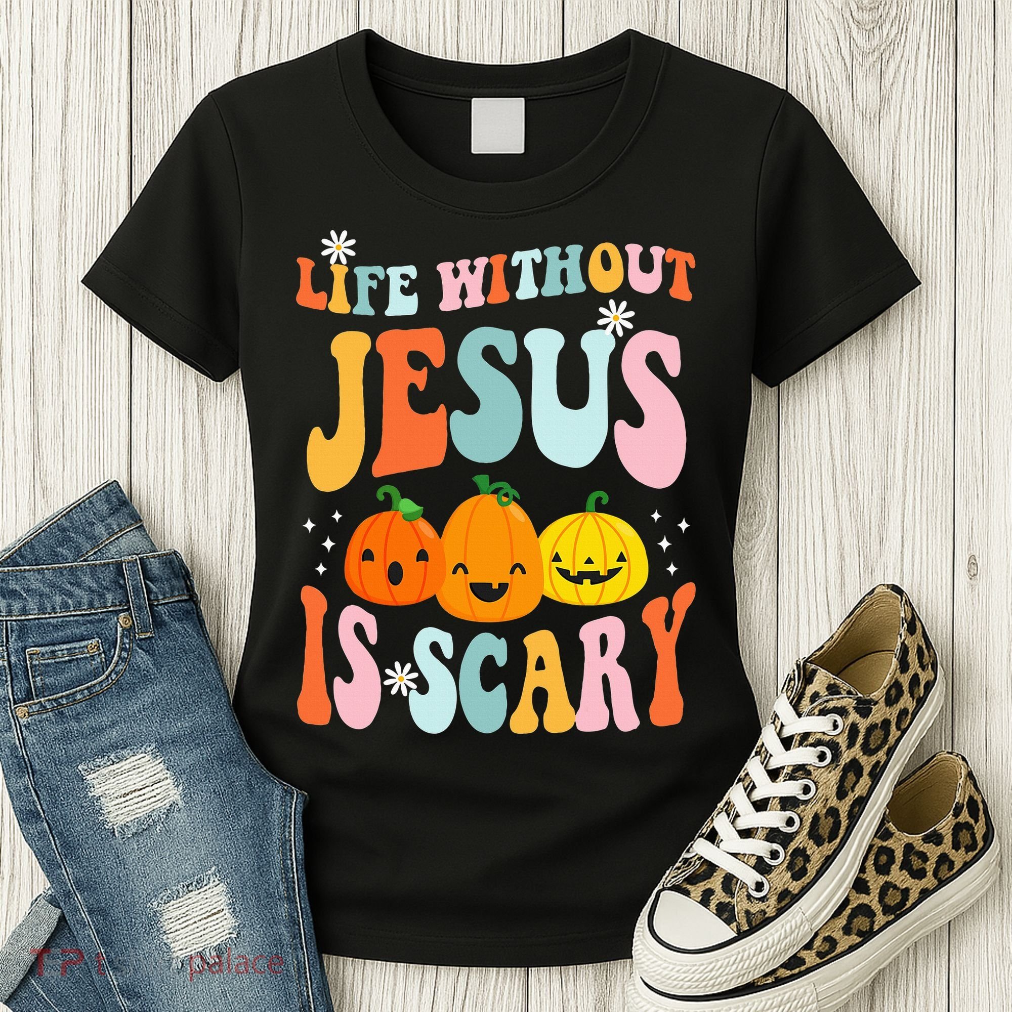 Life Is Scary Without Jesus Christian Faith Halloween Women's T-Shirt